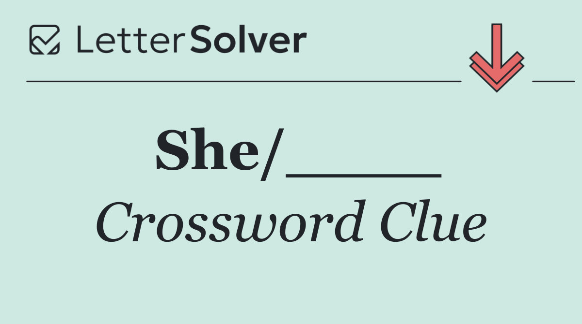 She/____