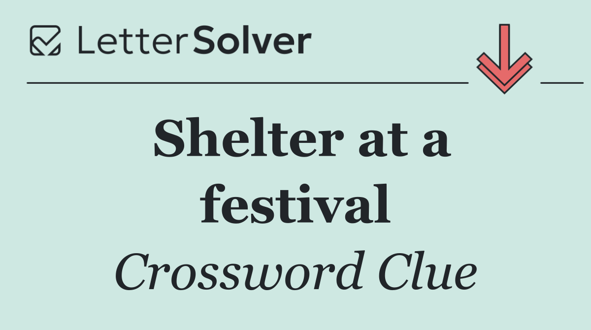 Shelter at a festival