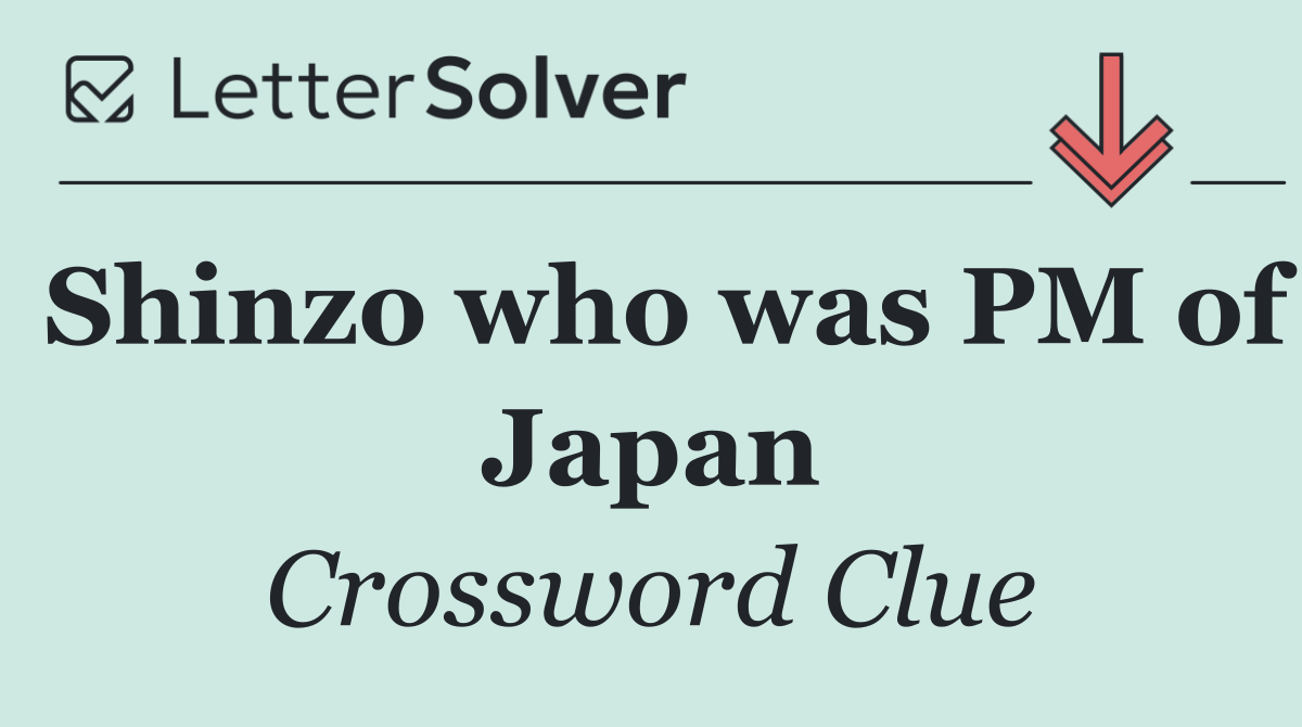 Shinzo who was PM of Japan