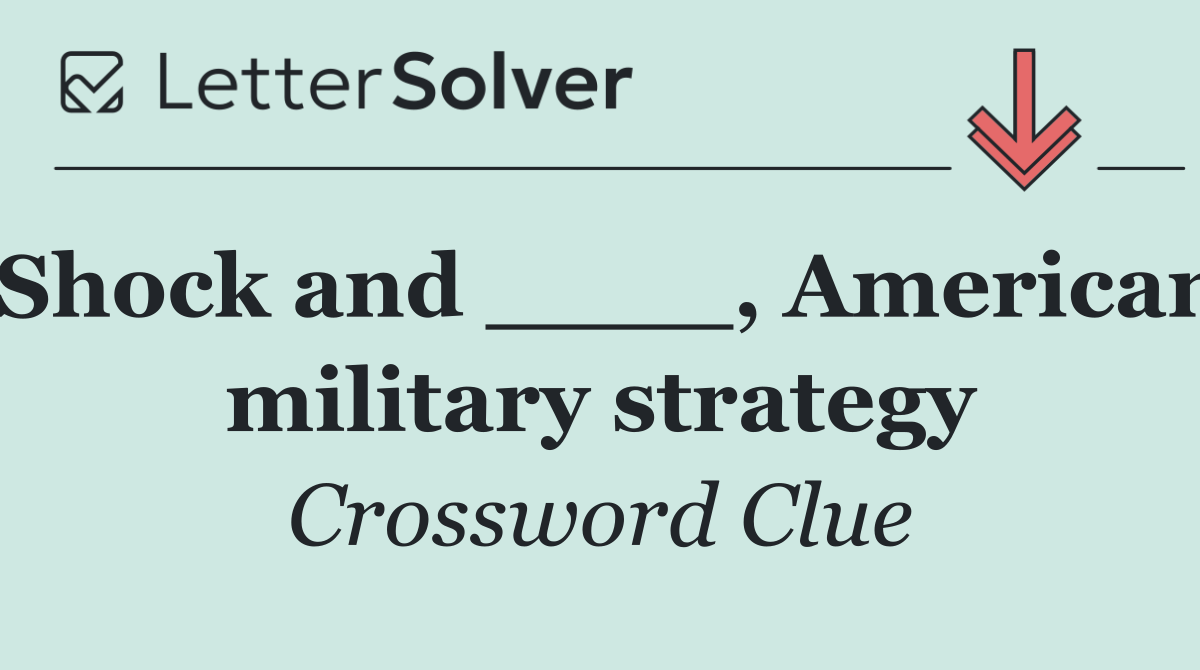 Shock and ____, American military strategy