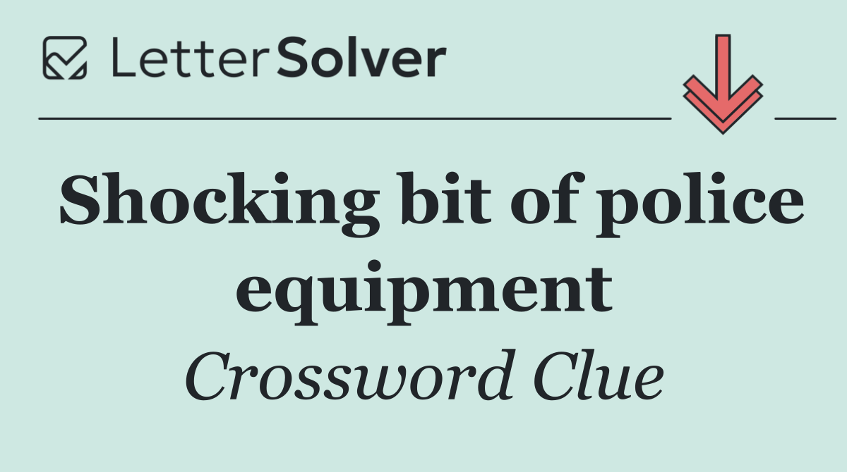 Shocking bit of police equipment