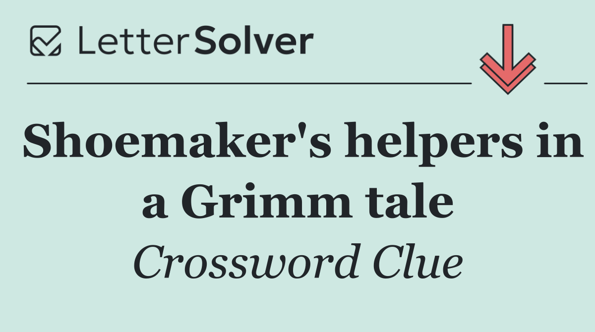 Shoemaker's helpers in a Grimm tale