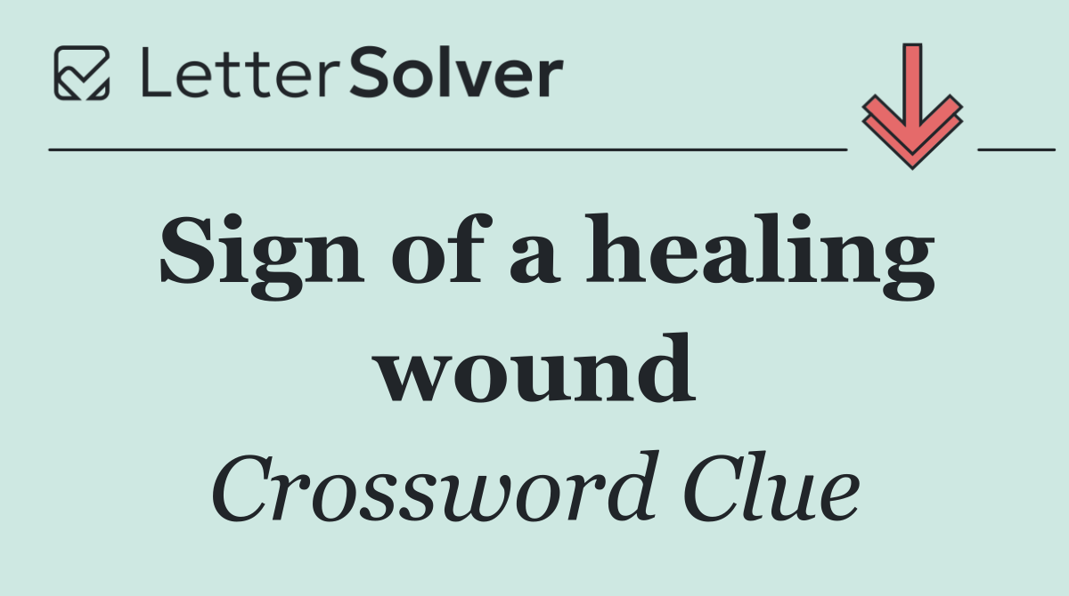 Sign of a healing wound