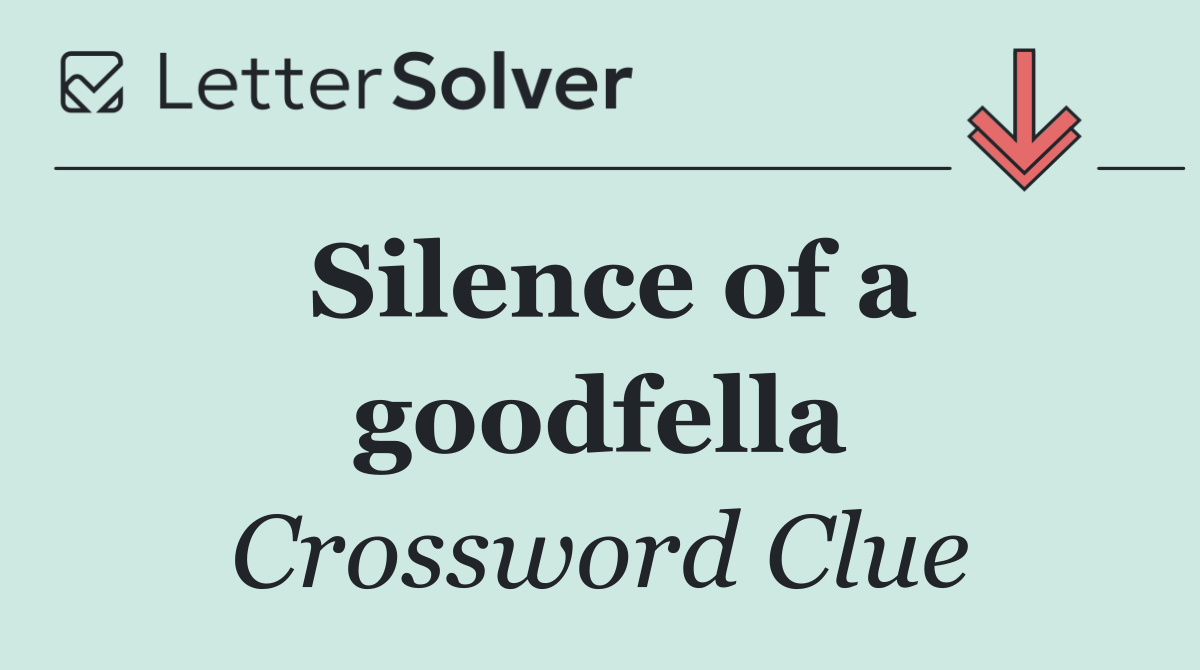 Silence of a goodfella