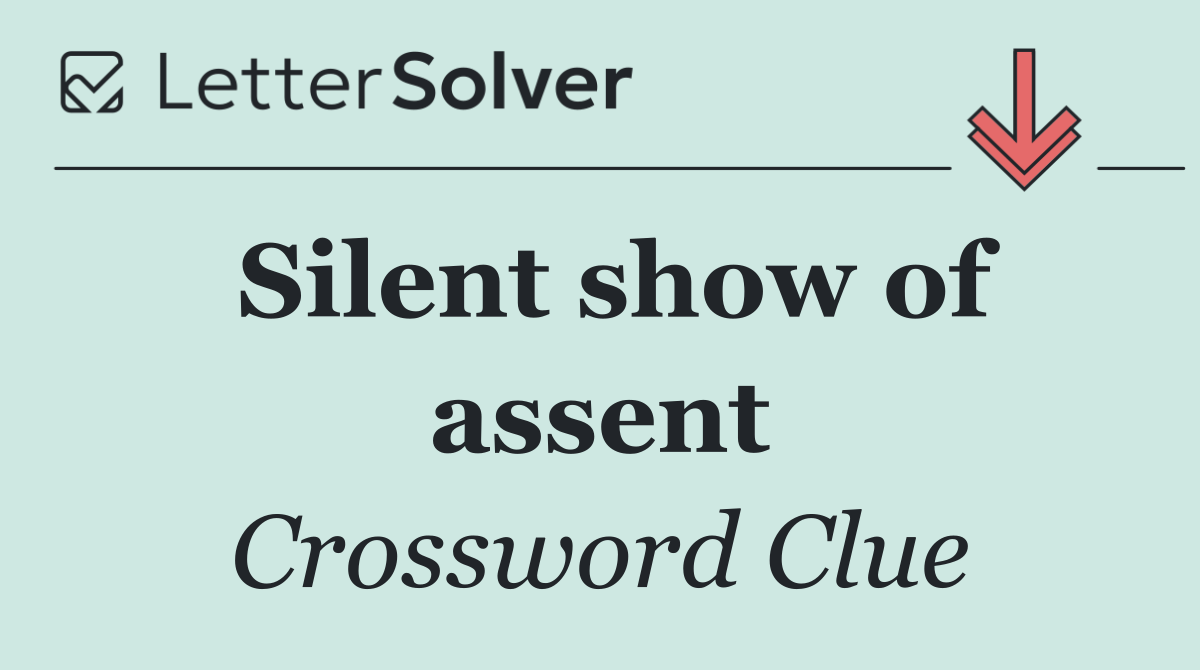Silent show of assent