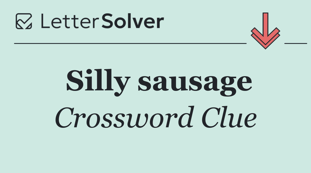 Silly sausage
