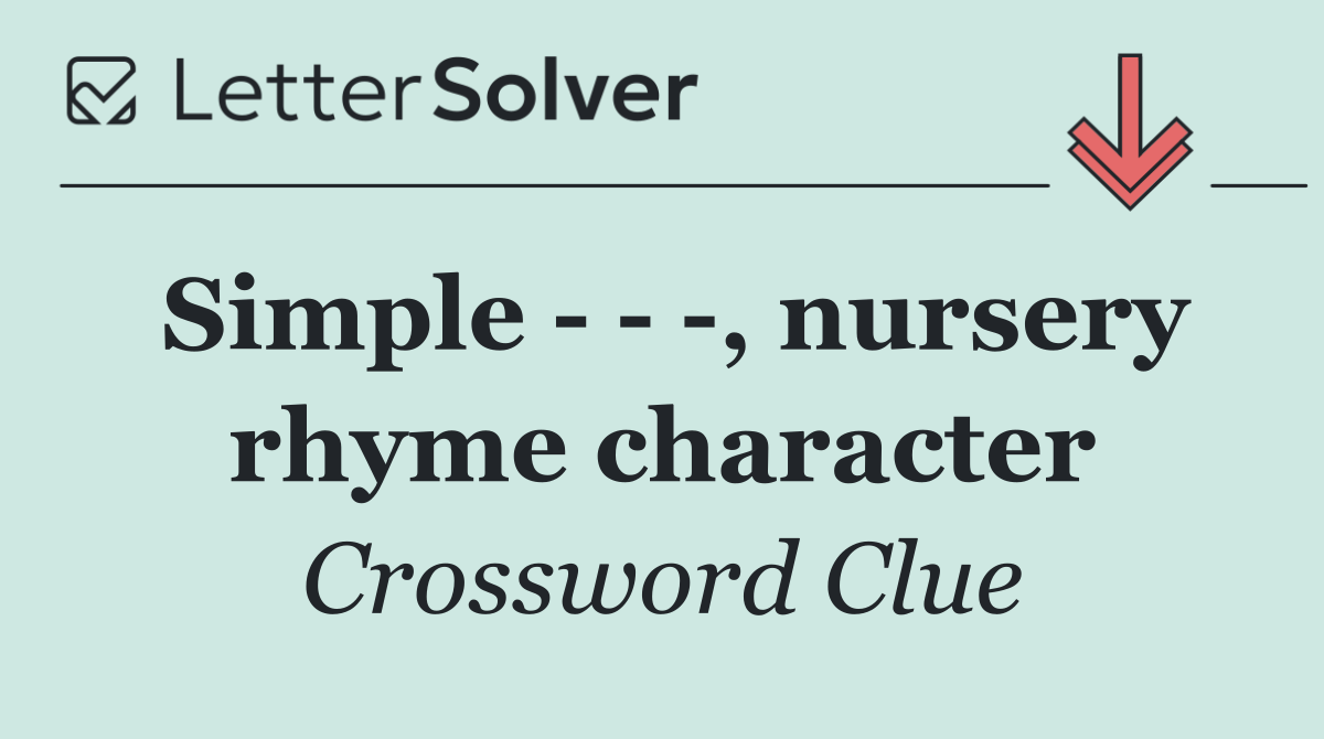 Simple      , nursery rhyme character
