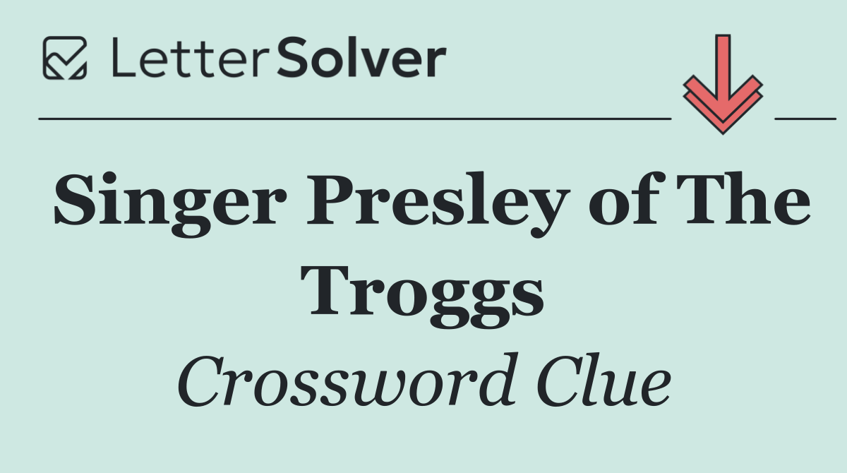Singer Presley of The Troggs