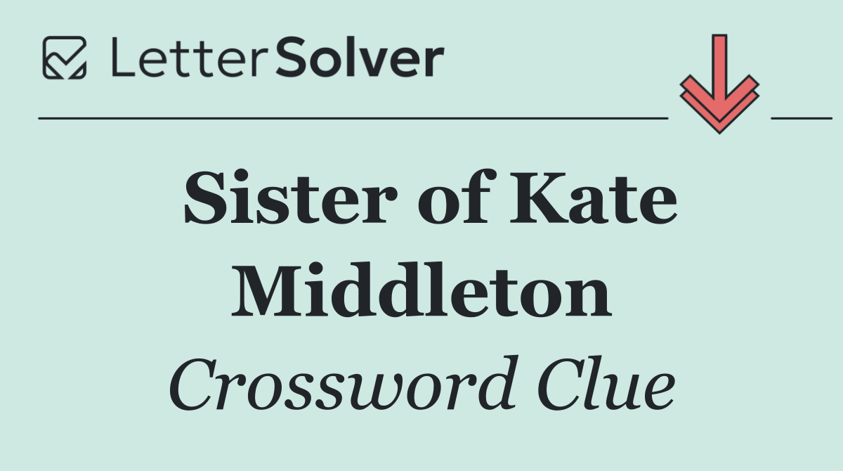 Sister of Kate Middleton