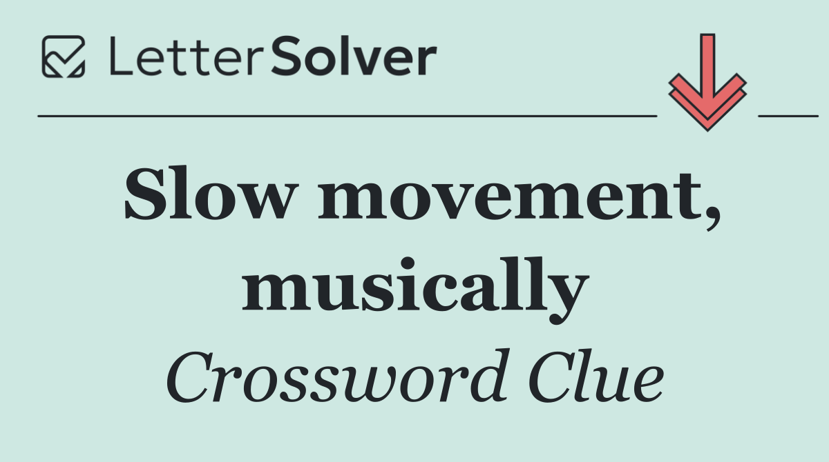 Slow movement, musically