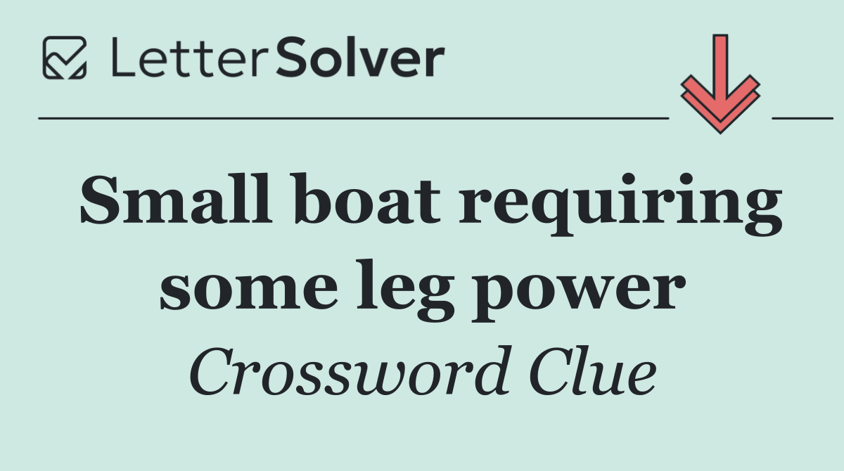 Small boat requiring some leg power