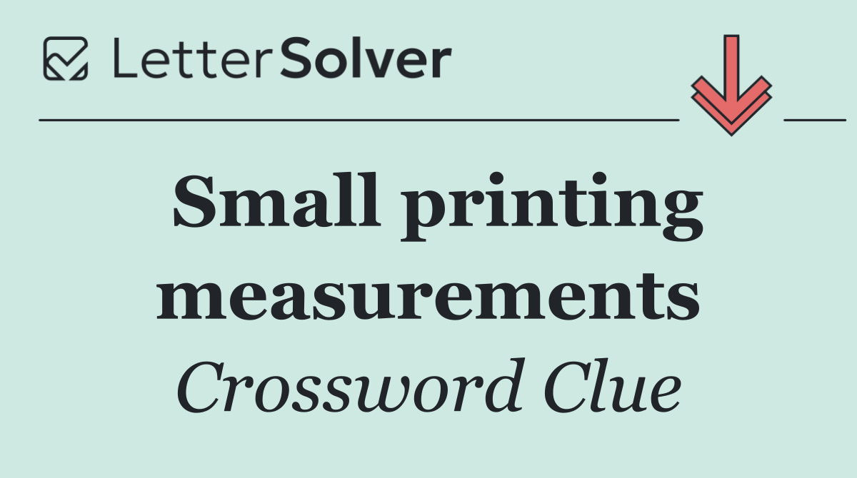 Small printing measurements
