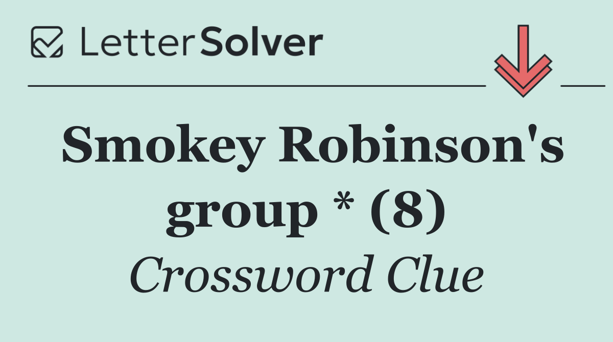 Smokey Robinson's group * (8)