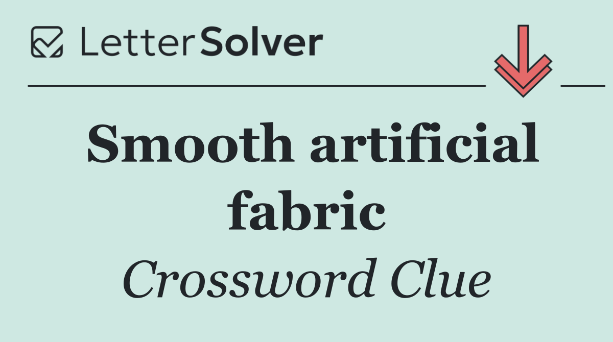 Smooth artificial fabric