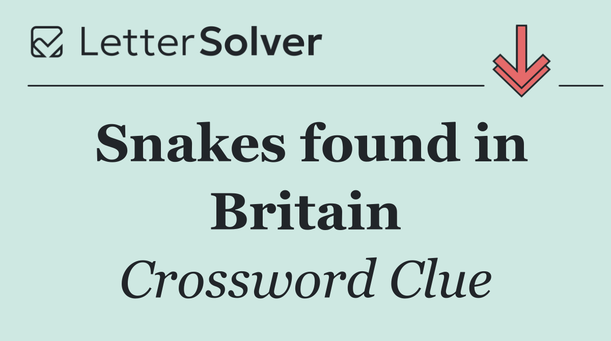 Snakes found in Britain