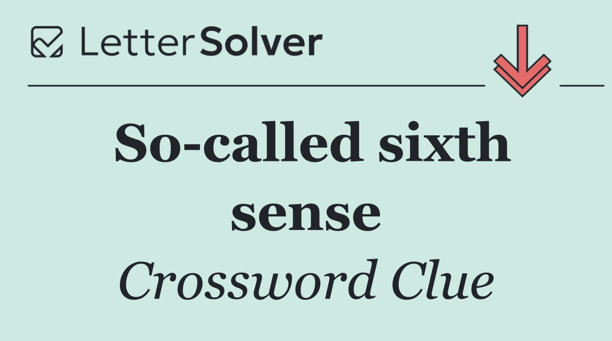 So called sixth sense
