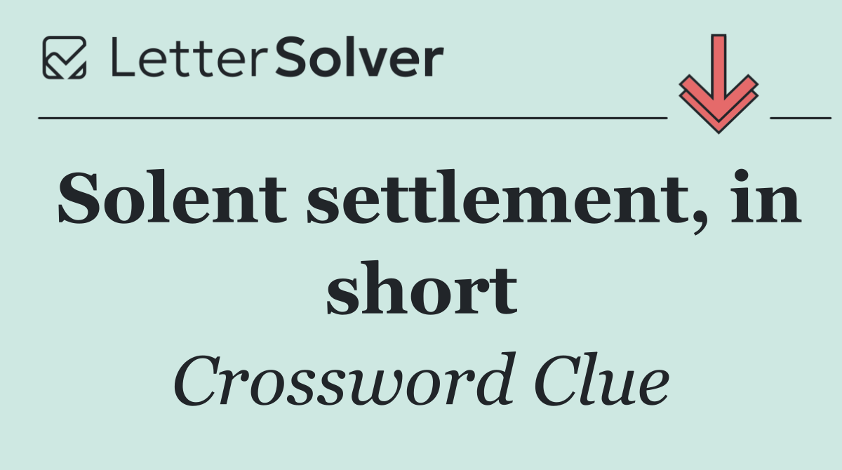 Solent settlement, in short