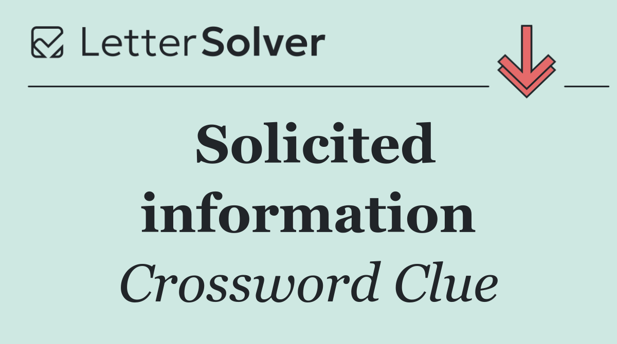 Solicited information