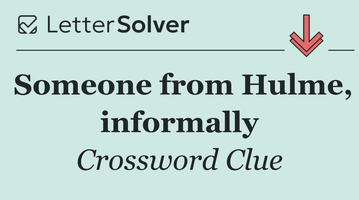 Someone from Hulme, informally