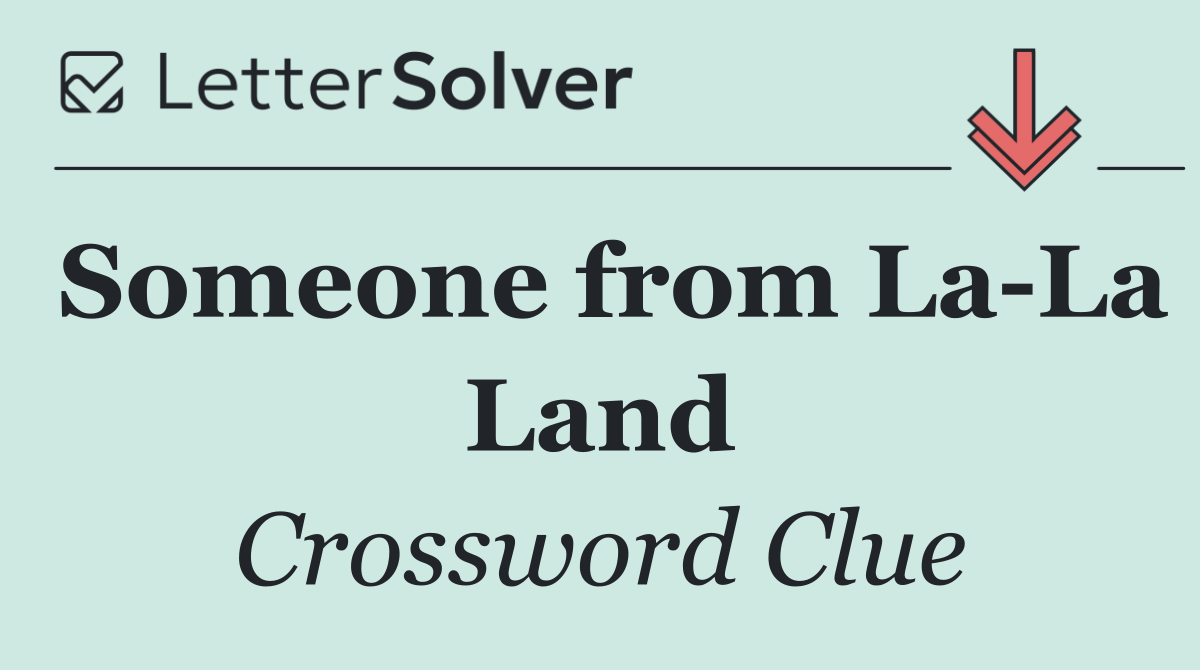 Someone from La La Land