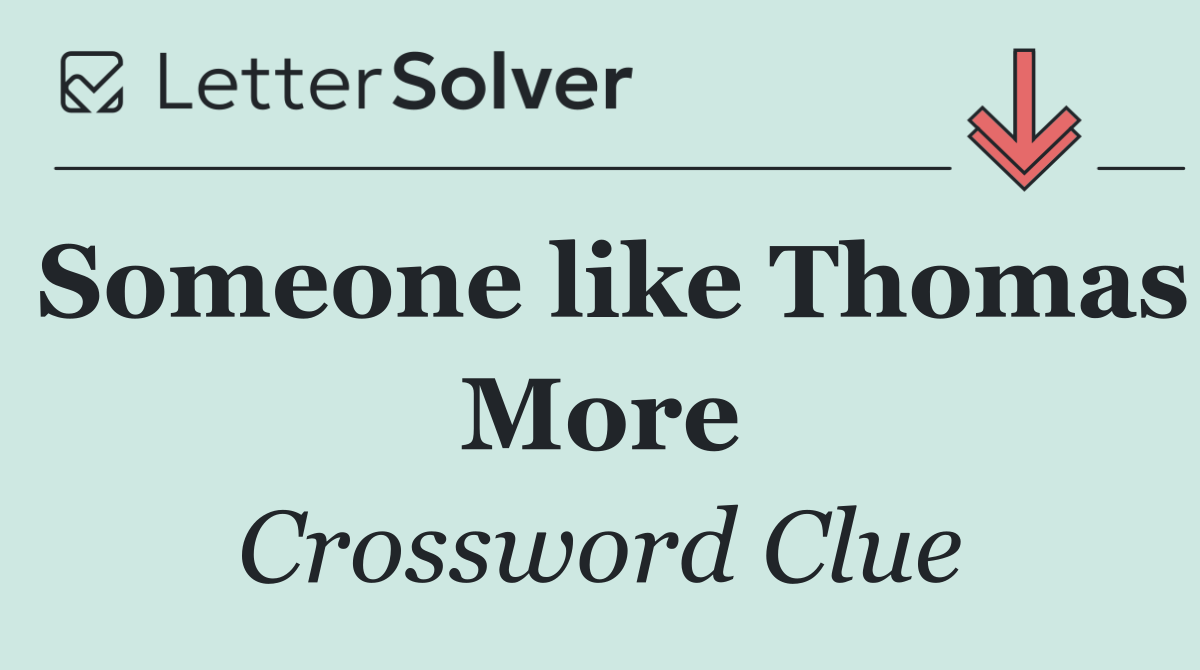 Someone like Thomas More
