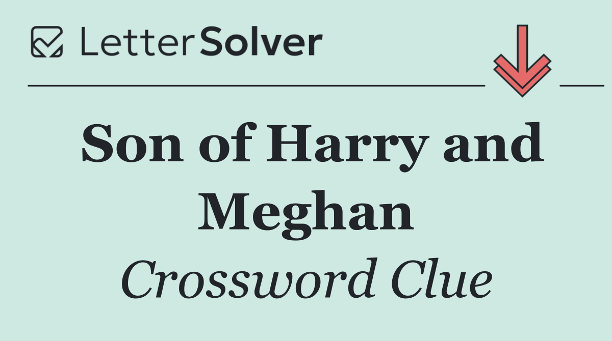 Son of Harry and Meghan
