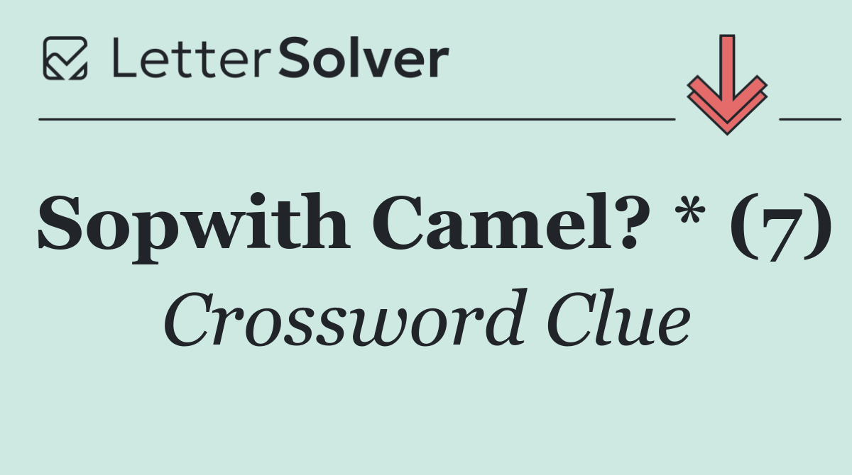 Sopwith Camel? * (7)