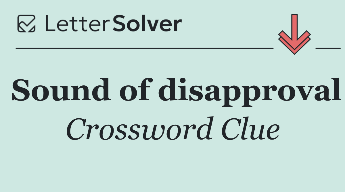 Sound of disapproval