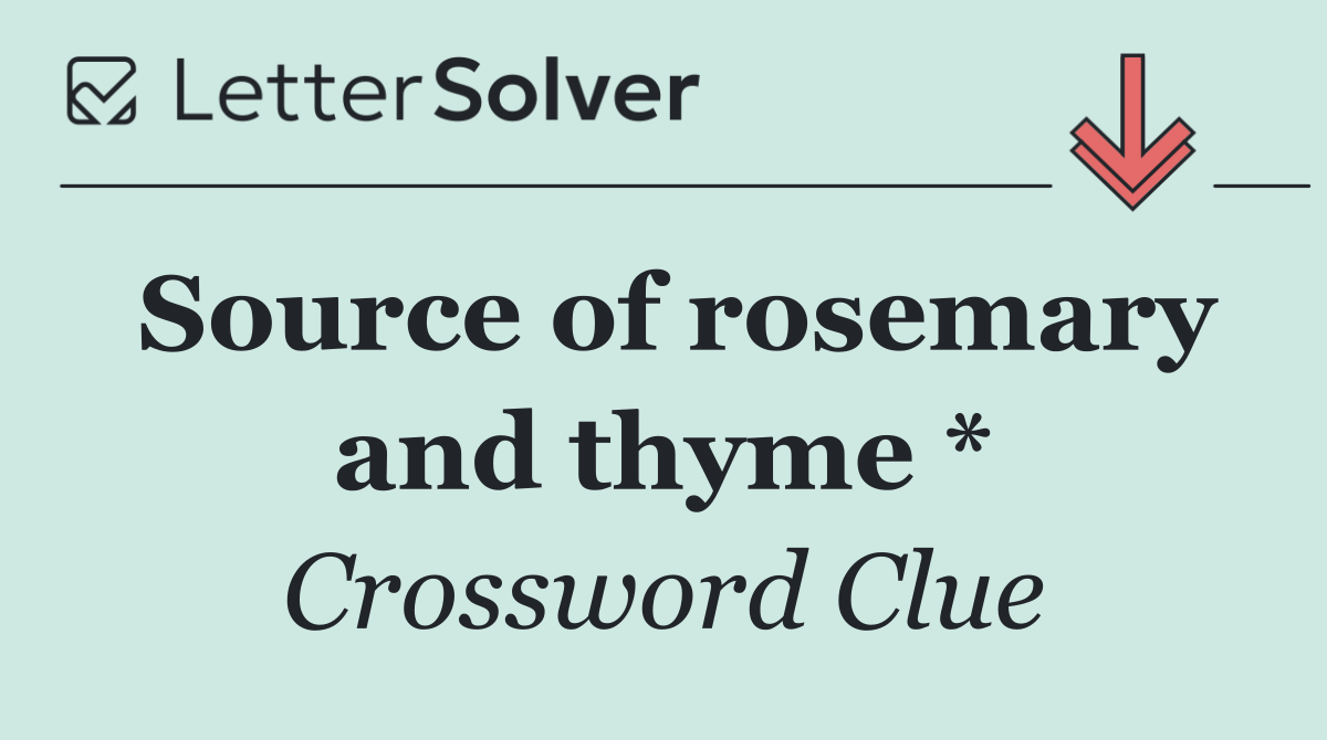 Source of rosemary and thyme *