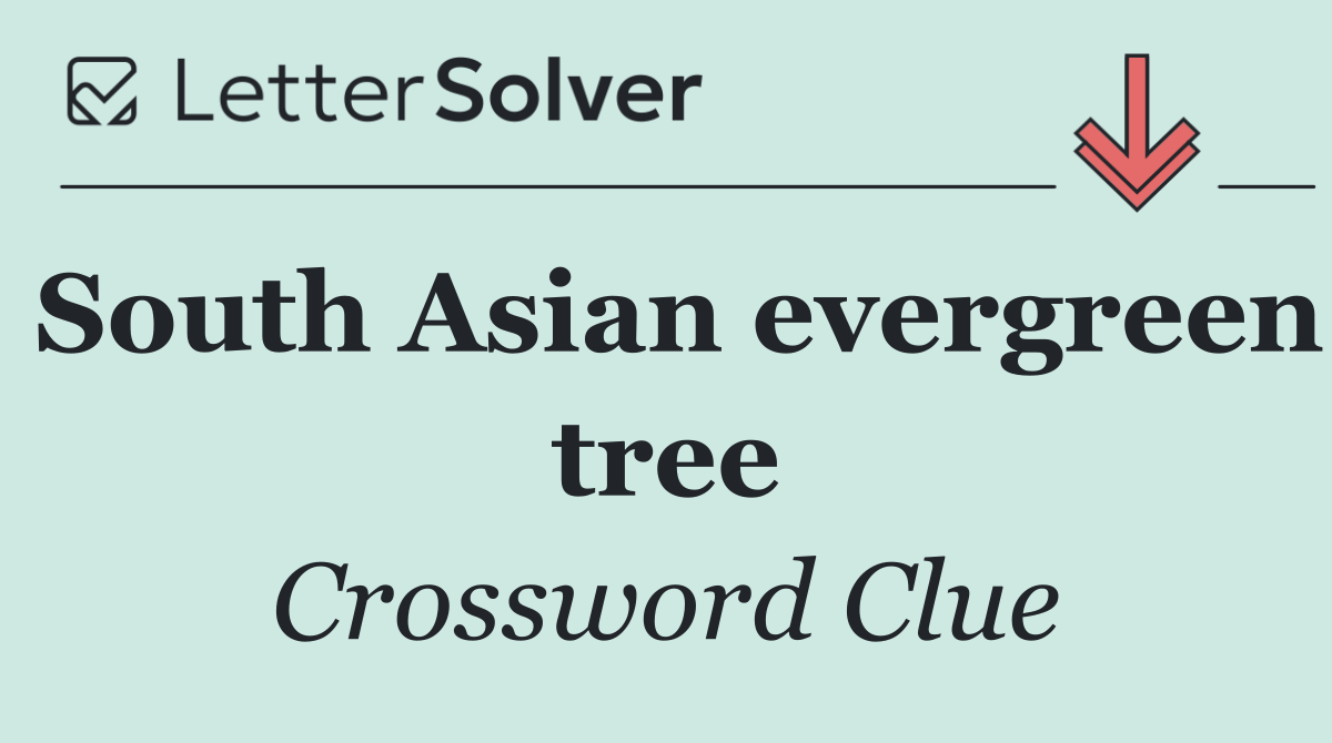 South Asian evergreen tree