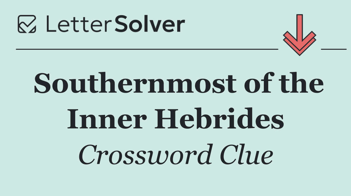 Southernmost of the Inner Hebrides