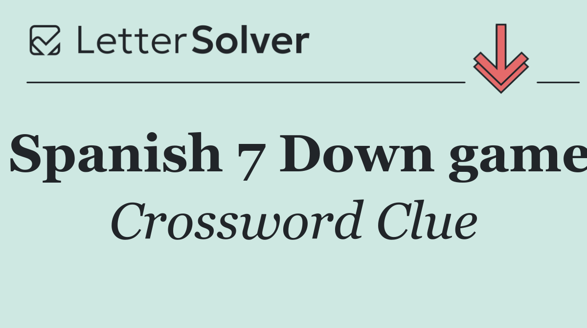 Spanish 7 Down game