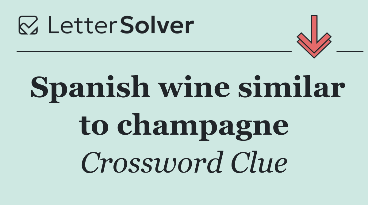 Spanish wine similar to champagne