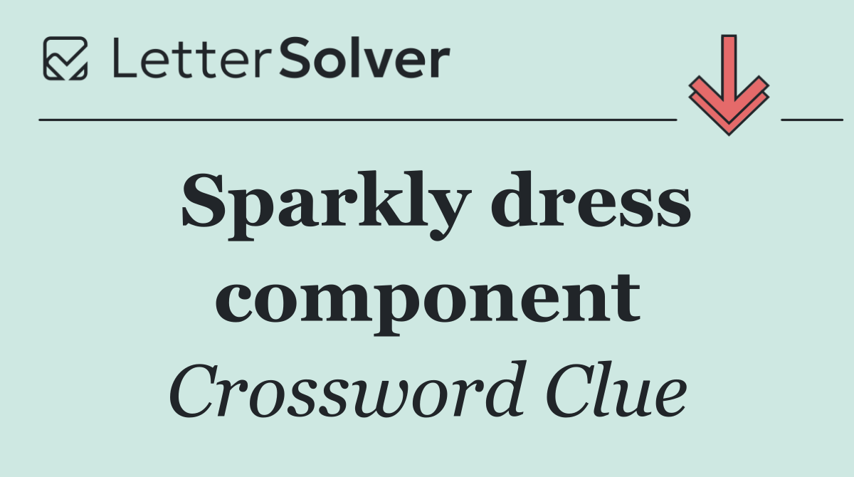 Sparkly dress component