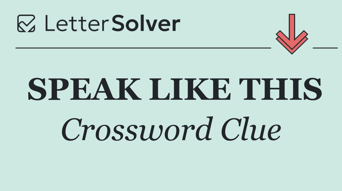 SPEAK LIKE THIS