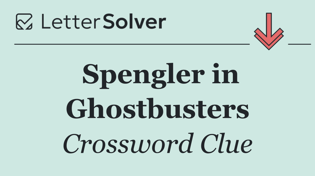 Spengler in Ghostbusters