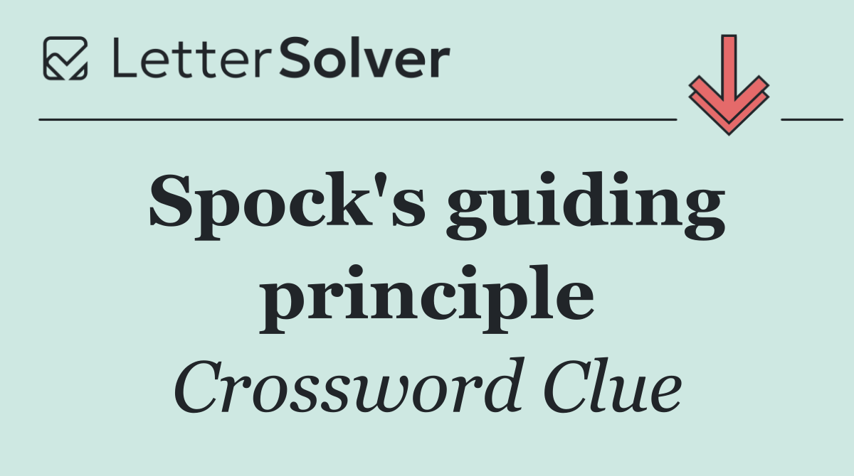 Spock's guiding principle