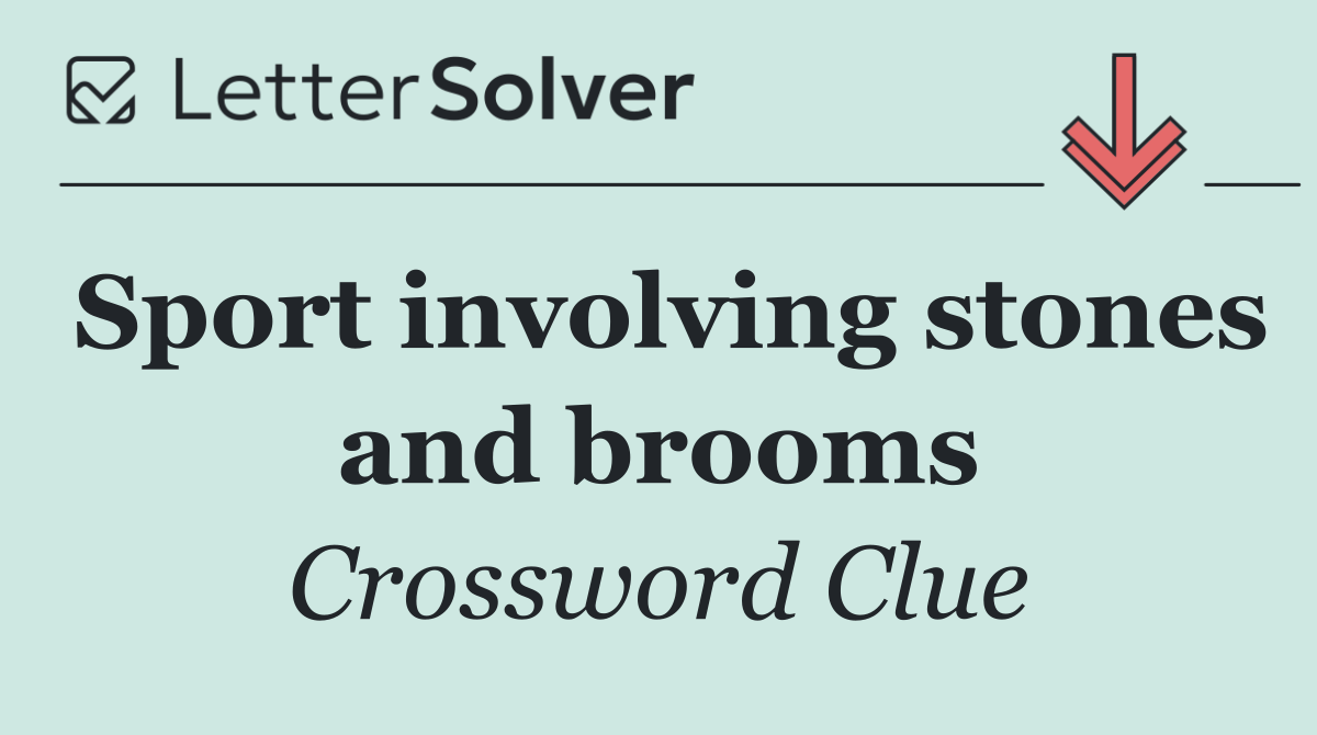 Sport involving stones and brooms