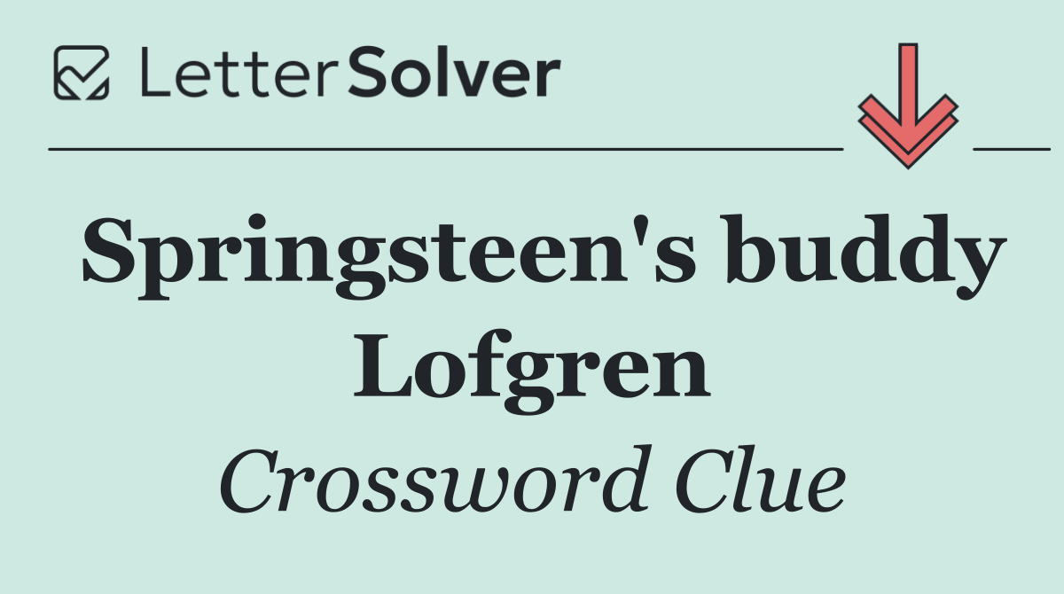 Springsteen's buddy Lofgren