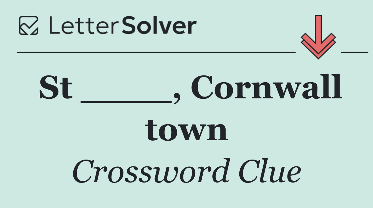 St ____, Cornwall town