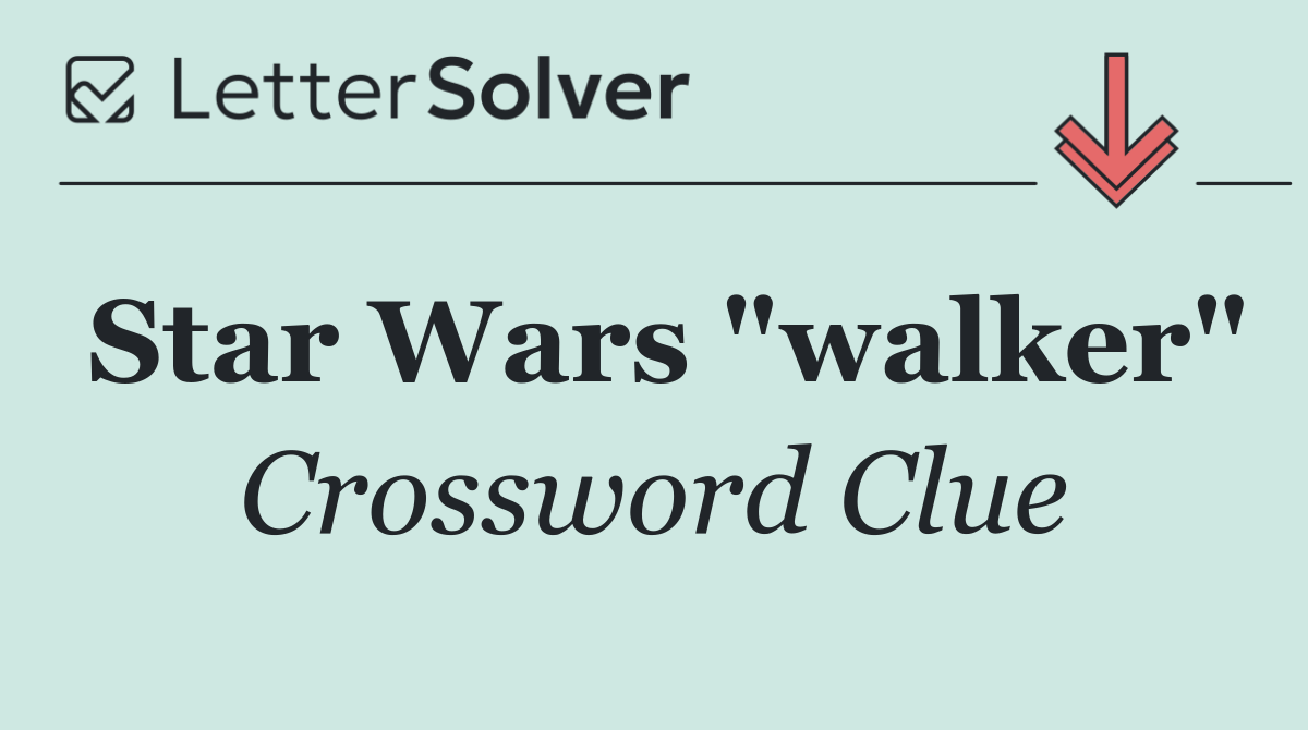 Star Wars "walker"