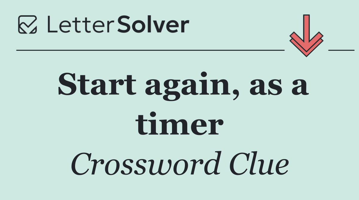 Start again, as a timer
