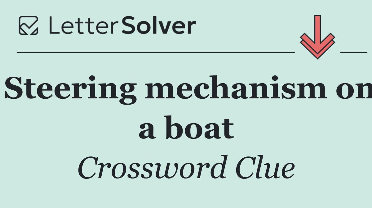 Steering mechanism on a boat