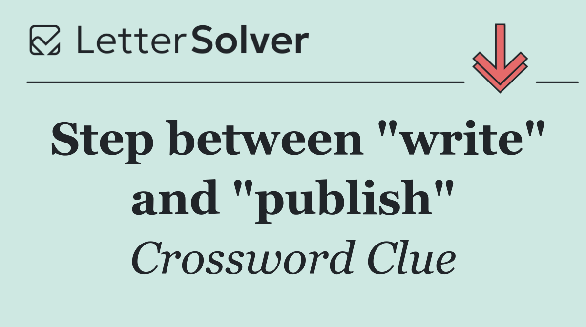 Step between "write" and "publish"