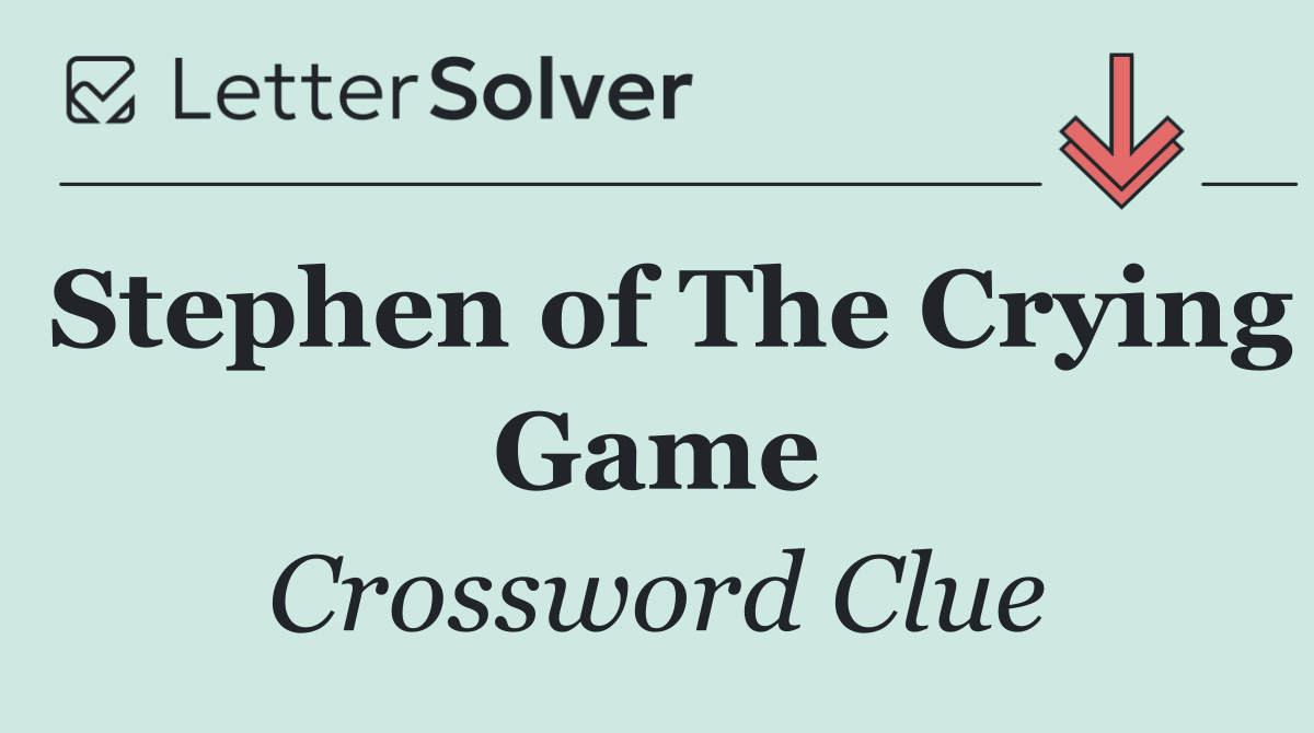 Stephen of The Crying Game