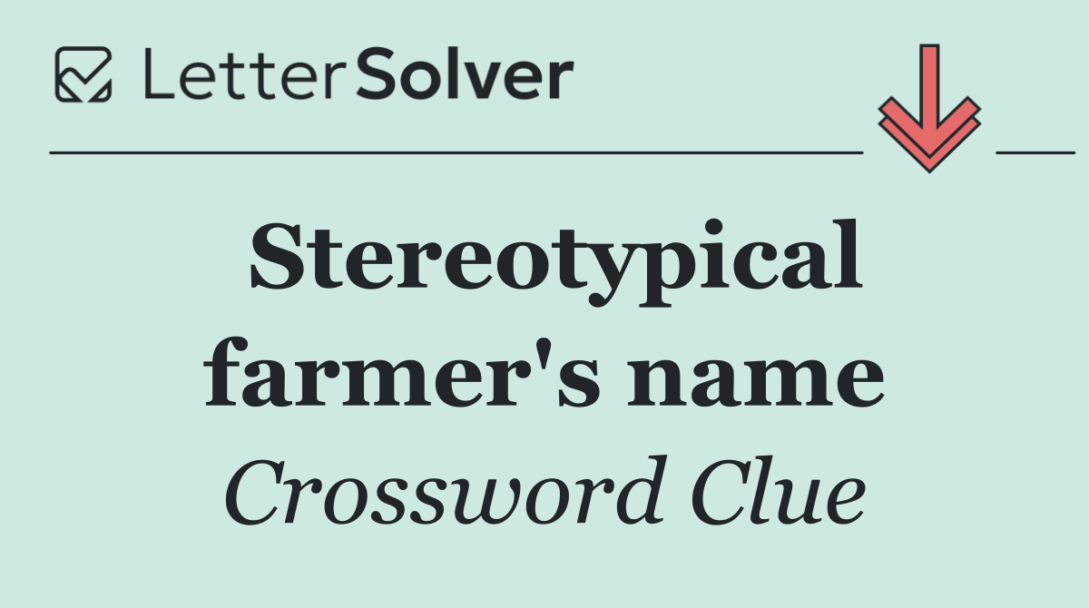Stereotypical farmer's name