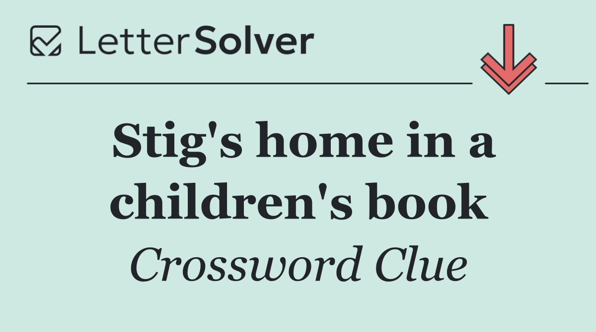 Stig's home in a children's book
