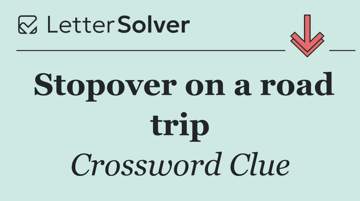Stopover on a road trip