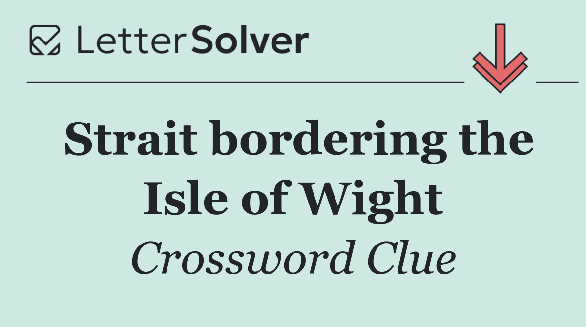 Strait bordering the Isle of Wight