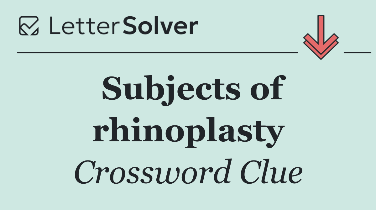 Subjects of rhinoplasty